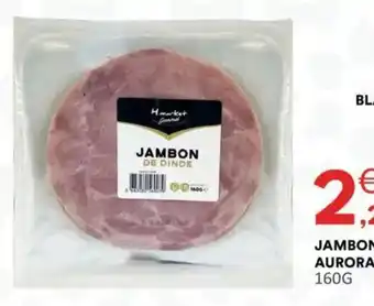 Hmarket Jambon de dinde aurora hmarket offre