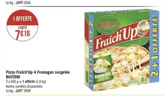 Géant Casino Buitoni pizza fraîch’up 4 fromages surgelée offre