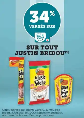 Super U Sur tout justin bridou offre