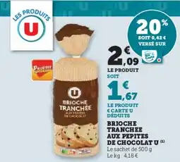 Super U Brioche tranchee aux pepites de chocolat u offre