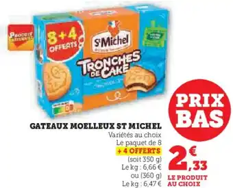 Super U Gateaux moelleux st michel offre