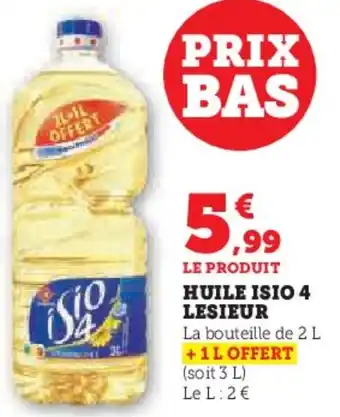 Super U Huile isio 4 lesieur offre