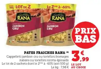 Super U Pates fraiches rana offre