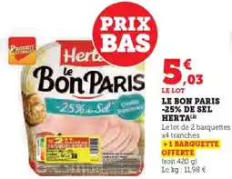 Super U Le bon paris -25% de sel herta offre