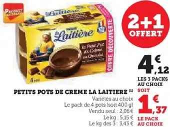 Super U Petits pots de creme la laitiere offre