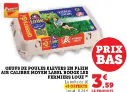 Super U Oeufs de poules elevees en plein air calibre moyen label rouge les fermiers loue offre