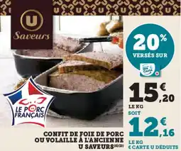 Super U Confit de foie de porc ou volaille à l'ancienne u saveurs offre