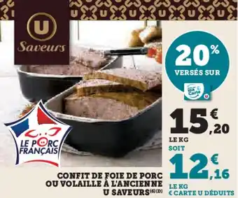 Super U Confit de foie de porc ou volaille à l'ancienne u saveurs offre