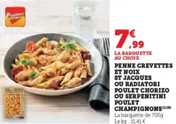 Super U Penne crevettes et noix st jacques ou radiatori poulet chorizo ou serpenitini poulet champignons offre