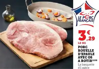 Super U Porc rouelle d'epaule avec os a rotir offre