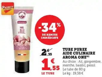 Super U Tube puree aide culinaire aroma one offre