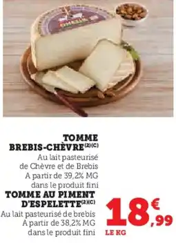 Super U Brebis-chèvre  tomme au piment d'espelette, tomme au piment d'espelette offre