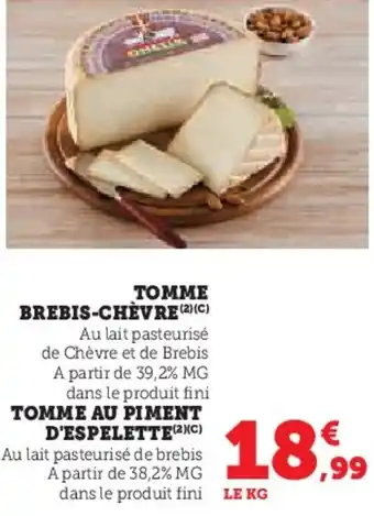 Super U Brebis-chèvre  tomme au piment d'espelette, tomme au piment d'espelette offre