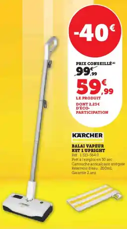 Super U Karcher balai vapeur kst 1 upright offre