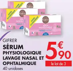 PharmaVie Gifrer sérum physiologique lavage nasal et ophtalmique offre