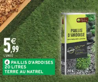 Intermarché Hyper Paillis d'ardoises terre au natrel offre