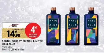 Intermarché Scotch whisky édition limitée haig club offre