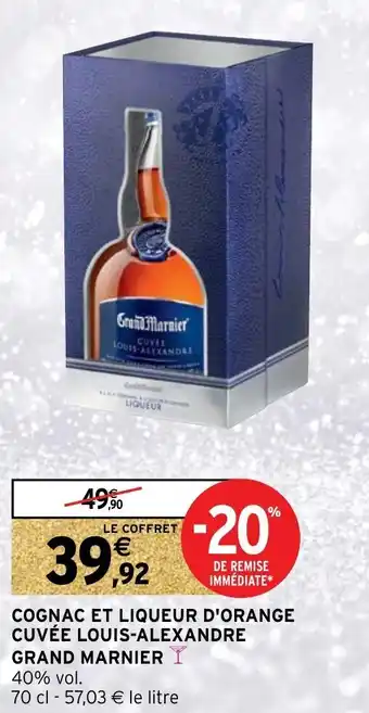 Intermarché Cognac et liqueur d'orange cuvée louis-alexandre offre