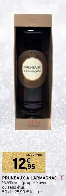 Intermarché Pruneaux a l'armagnac offre