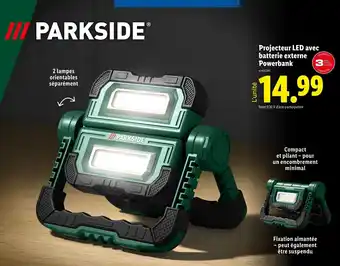 Lidl PARKSIDE Projecteur LED avec batterie externe Powerbank offre