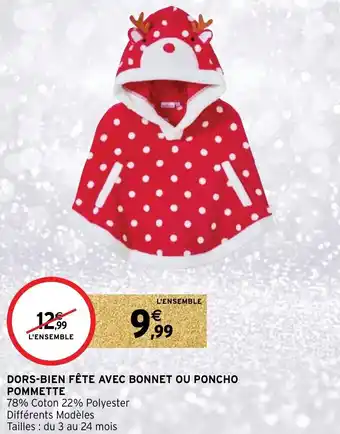 Intermarché Dors-bien fête avec bonnet ou poncho offre