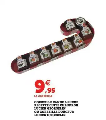 U Express Corbeille Canne à Sucre Recette Cuites Chaudron Lucien Georgelin Ou Corbeille Douceur Lucien Georgelin offre