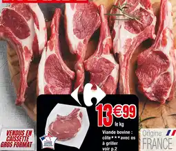 Carrefour Viande bovine : côte avec os à griller offre