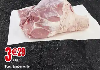 Carrefour Porc jambon entier offre