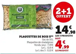 Super U U Plaquettes de bois offre