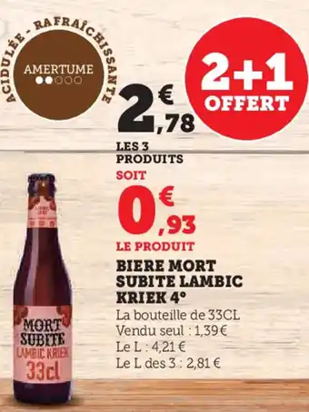 Super U Biere mort subite lambic kriek offre