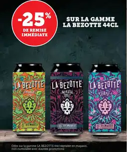 Super U LA BEZOTTE Sur la gamme offre