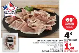 Super U AOSTE Les dentelles offre