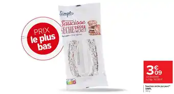 Carrefour Market SIMPL Saucisse sèche pur porc offre