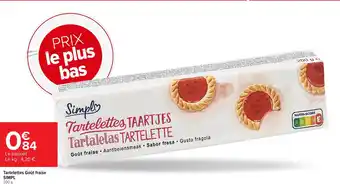 Carrefour Market SIMPL Tartelettes Goût fraise offre