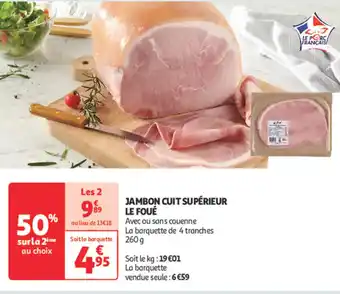 Auchan LE FOUÉ Jambon cuit supérieur offre