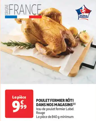 Auchan Poulet fermier rôti dans nos magasins offre