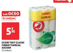 Auchan AUCHAN Essuie tout classic format familial offre