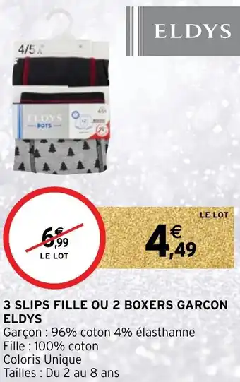 Intermarché 3 Slips fille ou 2 boxers garcon eldys offre