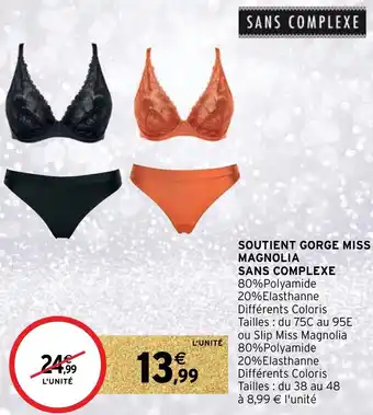 Intermarché Soutient gorge miss magnolia offre