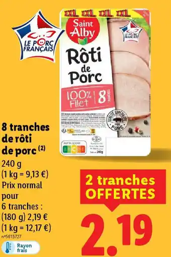 Lidl 8 tranches de rôti de porc offre