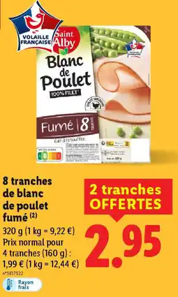 Lidl 8 tranches de blanc de poulet fumé offre