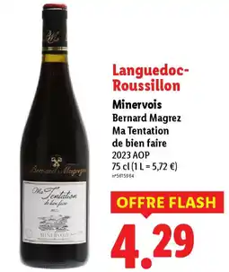 Lidl Minervois Bernard Magrez Ma Tentation de bien faire offre