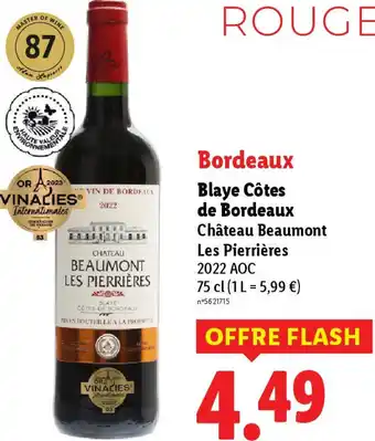 Lidl Blaye Côtes de Bordeaux Château Beaumont Les Pierrières offre