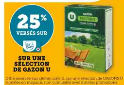 Hyper U U 25% versés sur ma Carte U sur une sélection gazon rustique offre