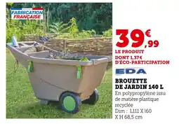 Hyper U EDA Brouette de jardin 140 L offre