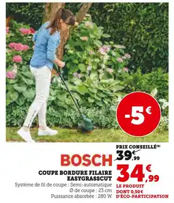 Hyper U BOSCH Coupe bordure filaire easygrasscut offre