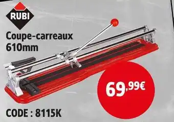 Screwfix RUBI Coupe-carreaux 610mm offre