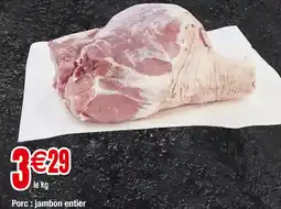 Carrefour Porc : jambon entier offre