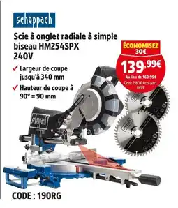 Screwfix SCHEPPACH Scie à onglet radiale à simple biseau hm254spx 240v offre