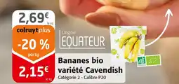Colruyt Bananes bio variété Cavendish offre